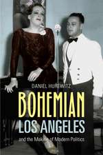 Bohemian Los Angeles – and the Making of Modern Politics