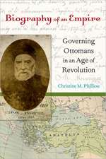 Biography of the Empire – Governing Ottomans in an Age of Revolution