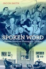 Spoken Word – Postwar American Phonograph Cultures