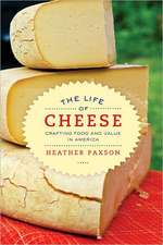 The Life of Cheeses – Crafting Food and Value in America