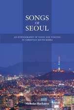 Songs of Seoul – An Ethnography of Voice and Voicing in Christian South Korea