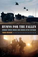 Hymns for the Fallen – Combat Movie Music and Sound after Vietnam