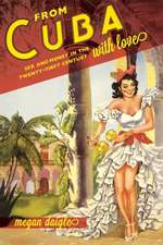 From Cuba with Love – Sex and Money in the Twenty–First Century