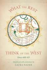 What the Rest Think of the West – Since 600 AD