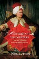 Mediterranean Encounters – Trade and Pluralism in Early Modern Galata