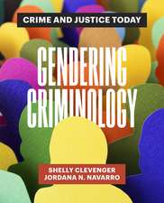 Gendering Criminology – Crime and Justice Today