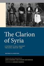 The Clarion of Syria – A Patriot`s Call against the Civil War of 1860