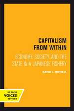 Capitalism From Within – Economy, Society, and the State in a Japanese Fishery