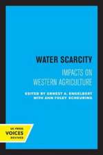 Water Scarcity – Impacts on Western Agriculture