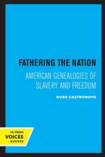 Fathering the Nation – American Genealogies of Slavery and Freedom