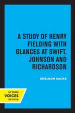 Fiction and the Shape of Belief – A Study of Henry Fielding with Glances at Swift, Johnson and Richardson