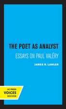 The Poet as Analyst – Essays on Paul Valery