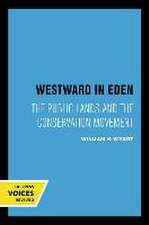 Westward in Eden – The Public Lands and the Conservation Movement