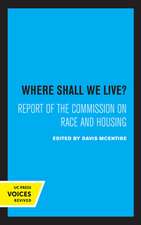 Where Shall We Live? – Report of the Commission on Race and Housing