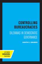 Controlling Bureaucracies – Dilemmas in Democratic Governance