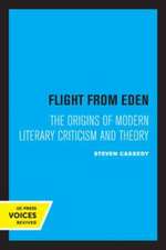 Flight from Eden – The Origins of Modern Literary Criticism and Theory