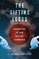 The Gifting Logos – Expertise in the Digital Commons