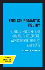 English Romantic Poetry – Ethos, Structure, and Symbol in Coleridge, Wordsworth, Shelley, and Keats