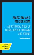 Marxism and Modernism – An Historical Study of Lukacs, Brecht, Benjamin, and Adorno