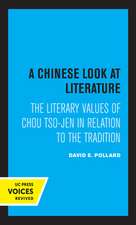 A Chinese Look at Literature – The Literary Values of Chou Tso–jen in Relation to the Tradition