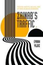 Zainab′s Traffic – Moving Saints, Selves, and Others across Borders