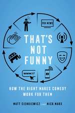 That′s Not Funny – How the Right Makes Comedy Work for Them