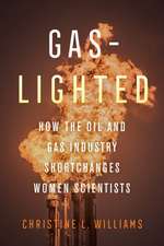 Gaslighted – How the Oil and Gas Industry Shortchanges Women Scientists