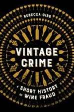 Vintage Crime – A Short History of Wine Fraud