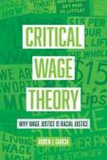 Critical Wage Theory – Why Wage Justice Is Racial Justice