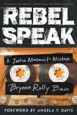 Rebel Speak – A Justice Movement Mixtape