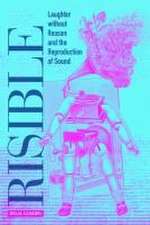 Risible – Laughter without Reason and the Reproduction of Sound