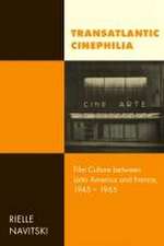 Transatlantic Cinephilia – Film Culture between Latin America and France, 1945–1965