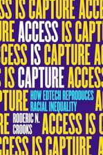 Access Is Capture