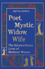 Poet, Mystic, Widow, Wife