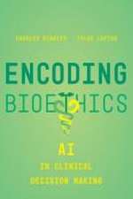 Encoding Bioethics