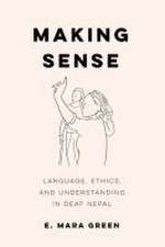 Making Sense – Language, Ethics, and Understanding in Deaf Nepal