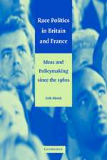 Race Politics in Britain and France: Ideas and Policymaking since the 1960s