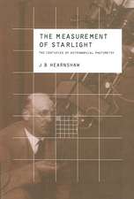 The Measurement of Starlight: Two Centuries of Astronomical Photometry