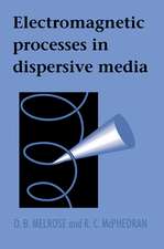 Electromagnetic Processes in Dispersive Media