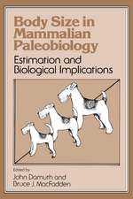 Body Size in Mammalian Paleobiology: Estimation and Biological Implications