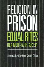 Religion in Prison: 'Equal Rites' in a Multi-Faith Society