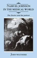 Samuel Johnson in the Medical World: The Doctor and the Patient