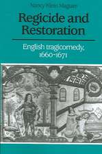 Regicide and Restoration: English Tragicomedy, 1660–1671