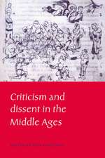 Criticism and Dissent in the Middle Ages