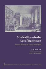 Musical Form in the Age of Beethoven: Selected Writings on Theory and Method