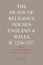 The Heads of Religious Houses: England and Wales, II. 1216–1377