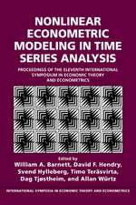 Nonlinear Econometric Modeling in Time Series: Proceedings of the Eleventh International Symposium in Economic Theory