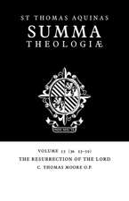 Summa Theologiae: Volume 55, The Resurrection of the Lord: 3a. 53-59