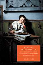 Staging Domesticity: Household Work and English Identity in Early Modern Drama