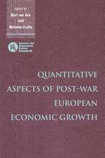 Quantitative Aspects of Post-War European Economic Growth